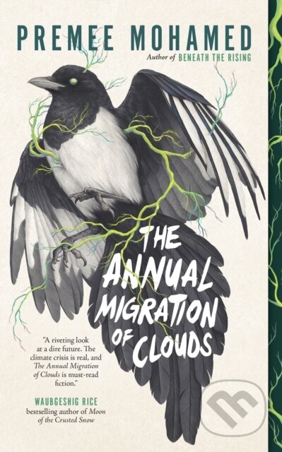 Kniha: The Annual Migration of Clouds (Premee Mohamed). , 2021 Kniha: The Annual Migration of Clouds (Premee Mohamed). , 2021