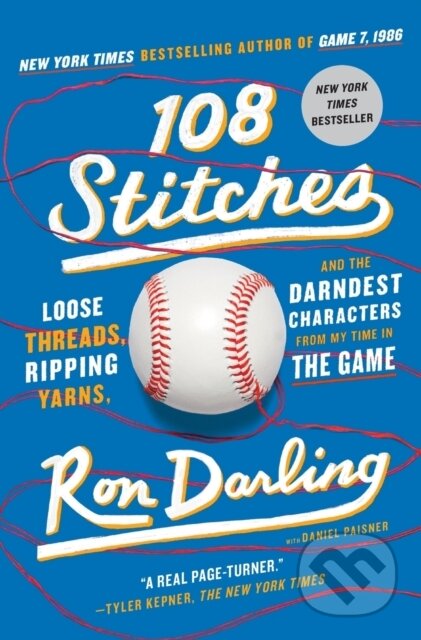 Kniha: 108 Stitches (Ron Darling). St. Martins Griffin, 2021 Kniha: 108 Stitches (Ron Darling). St. Martins Griffin, 2021