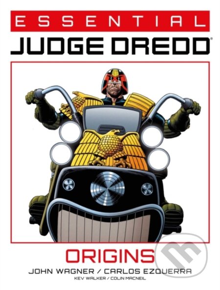Kniha: Essential Judge Dredd: Origins (John Et Al Wagner). , 2021 Kniha: Essential Judge Dredd: Origins (John Et Al Wagner). , 2021