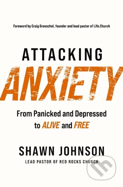 Kniha: Attacking Anxiety (Shawn Johnson). Thomas Nelson Publishers, 2022 Kniha: Attacking Anxiety (Shawn Johnson). Thomas Nelson Publishers, 2022