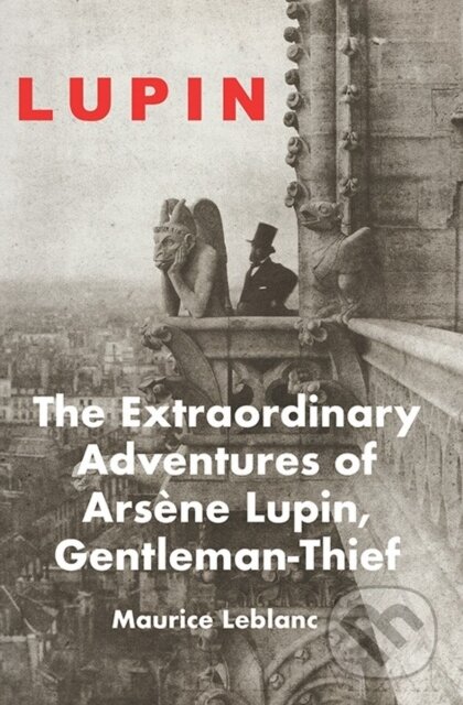 Kniha: The Extraordinary Adventures of Arsene Lupin (Maurice Leblanc). Galileo, 2022 Kniha: The Extraordinary Adventures of Arsene Lupin (Maurice Leblanc). Galileo, 2022
