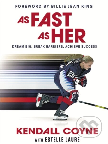 Kniha: As Fast As Her (Coyne Kendall). Zonderkidz, 2022 Kniha: As Fast As Her (Coyne Kendall). Zonderkidz, 2022