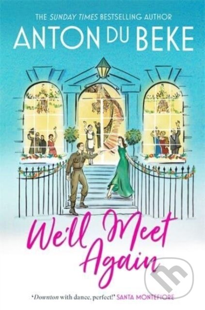 Kniha: We'll Meet Again (Anton Du Beke). Zaffre, 2022 Kniha: We'll Meet Again (Anton Du Beke). Zaffre, 2022