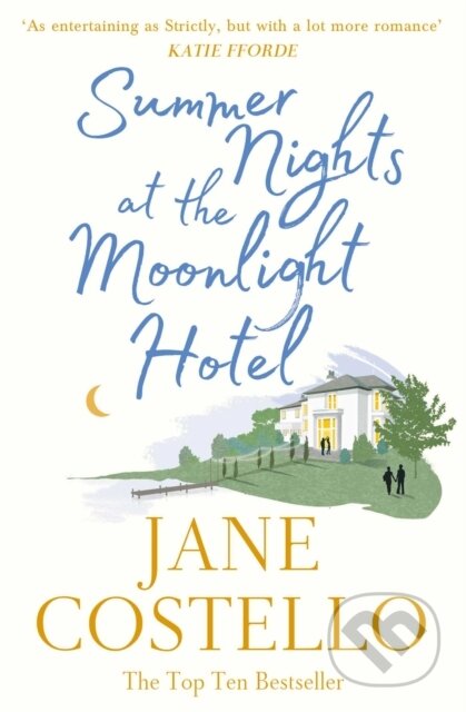 Kniha: Summer Nights at the Moonlight Hotel (Jane Costello). Simon & Schuster, 2022 Kniha: Summer Nights at the Moonlight Hotel (Jane Costello). Simon & Schuster, 2022