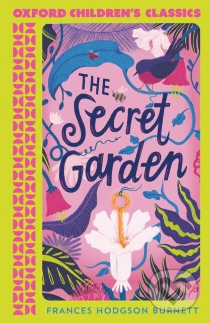 Kniha: Oxford Children's Classics: The Secret Garden (Frances Hodgson Burnett). Oxford University Press, 2023 Kniha: Oxford Children's Classics: The Secret Garden (Frances Hodgson Burnett). Oxford University Press, 2023