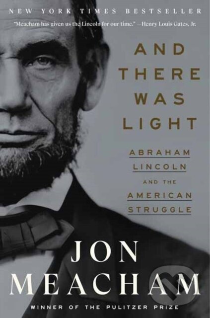Kniha: And There Was Light (Jon Meacham). , 2023 Kniha: And There Was Light (Jon Meacham). , 2023