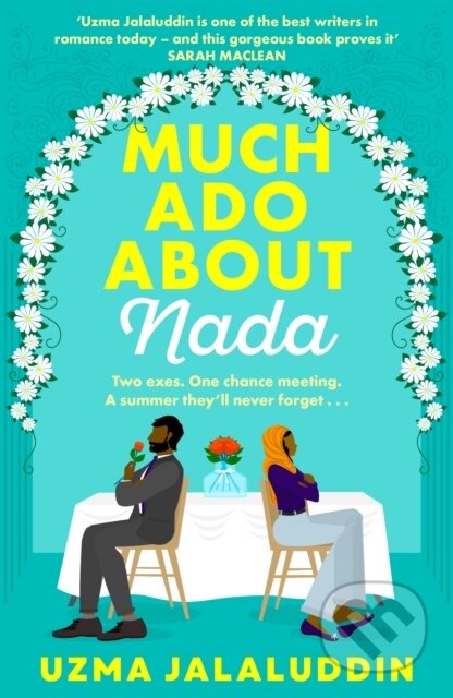 Kniha: Much Ado About Nada (Uzma Jalaluddin). Corvus, 2023 Kniha: Much Ado About Nada (Uzma Jalaluddin). Corvus, 2023