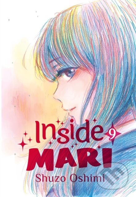 Kniha: Inside Mari, Volume 9 (Shuzo Oshimi). Denpa Books, 2023 Kniha: Inside Mari, Volume 9 (Shuzo Oshimi). Denpa Books, 2023