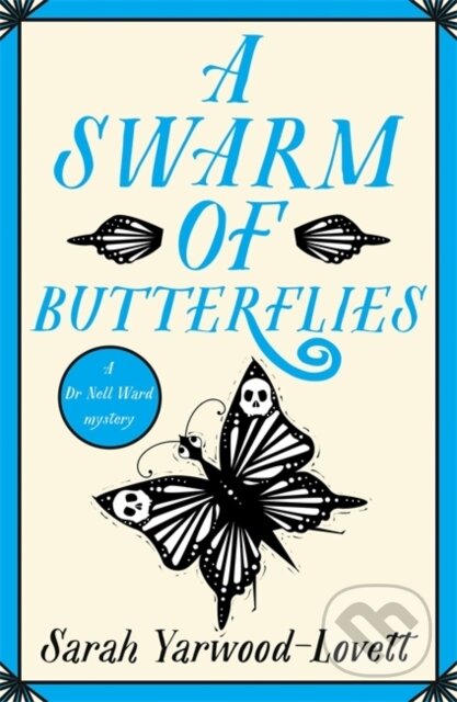 Kniha: A Swarm of Butterflies (Sarah Yarwood-Lovett). , 2024 Kniha: A Swarm of Butterflies (Sarah Yarwood-Lovett). , 2024
