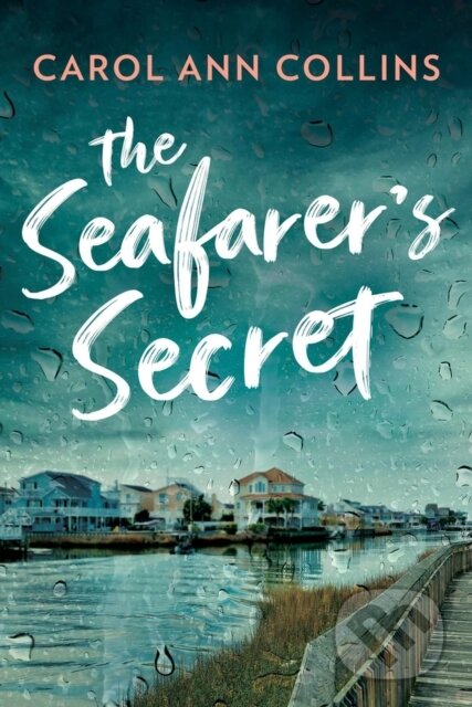 Kniha: The Seafarer's Secret (Carol Ann Collins). Beaufort Books, 2024 Kniha: The Seafarer's Secret (Carol Ann Collins). Beaufort Books, 2024