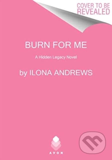 Kniha: Burn for Me (Andrews Ilona). Avon, 2024 Kniha: Burn for Me (Andrews Ilona). Avon, 2024
