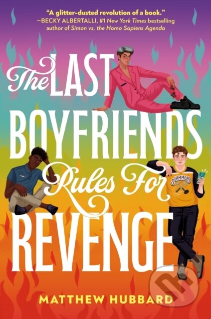Kniha: The Last Boyfriends Rules for Revenge (Matthew Hubbard). Random House, 2024 Kniha: The Last Boyfriends Rules for Revenge (Matthew Hubbard). Random House, 2024