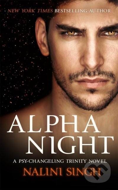 Kniha: Alpha Night (Nalini Singh). Gollancz, 2021 Kniha: Alpha Night (Nalini Singh). Gollancz, 2021