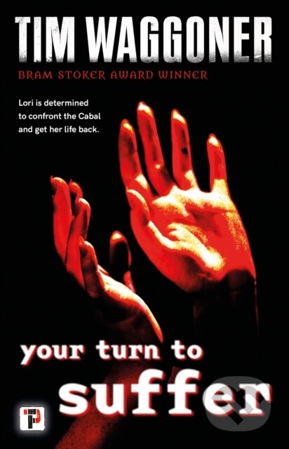 Kniha: Your Turn to Suffer (Tim Waggoner). , 2021 Kniha: Your Turn to Suffer (Tim Waggoner). , 2021