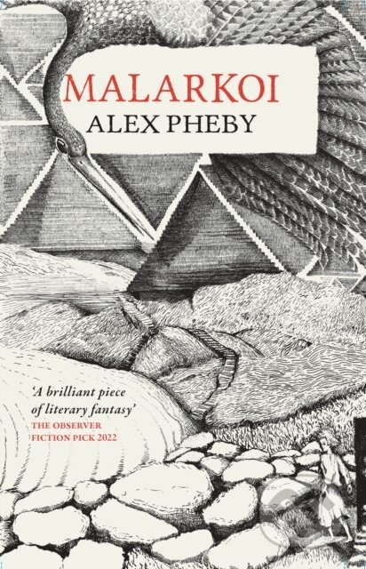 Kniha: Malarkoi (Alex Pheby). Galley Beggar Press, 2022 Kniha: Malarkoi (Alex Pheby). Galley Beggar Press, 2022