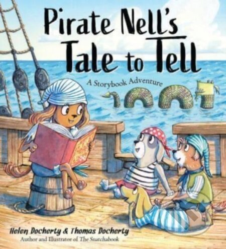 Kniha: Pirate Nell's Tale to Tell (Helen Docherty). Sourcebooks Jabberwocky, 2022 Kniha: Pirate Nell's Tale to Tell (Helen Docherty). Sourcebooks Jabberwocky, 2022