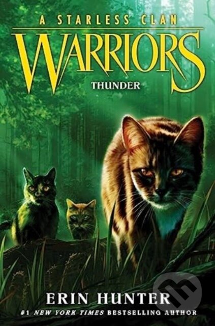 Kniha: Warriors: A Starless Clan #4: Thunder (Hunter Erin). HarperCollins, 2023 Kniha: Warriors: A Starless Clan #4: Thunder (Hunter Erin). HarperCollins, 2023