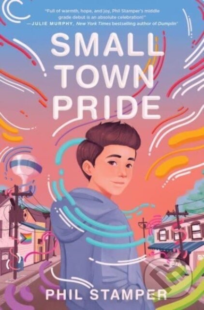 Kniha: Small Town Pride (Stamper Phil). HarperCollins, 2023 Kniha: Small Town Pride (Stamper Phil). HarperCollins, 2023