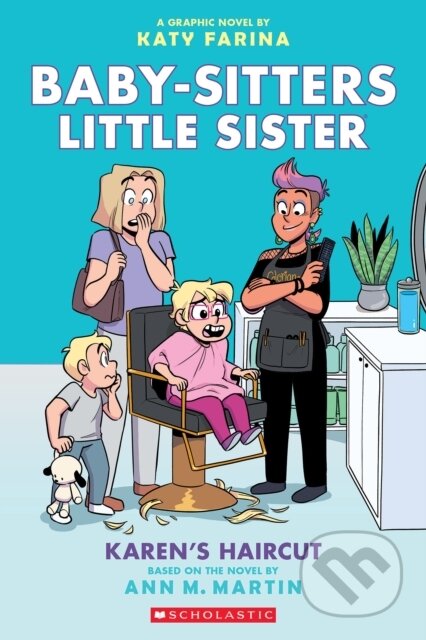 Kniha: BSLSG 7: Karen's Haircut (Ann M. Martin). Scholastic, 2023 Kniha: BSLSG 7: Karen's Haircut (Ann M. Martin). Scholastic, 2023