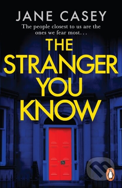 Kniha: The Stranger You Know (Jane Casey). Cornerstone, 2023 Kniha: The Stranger You Know (Jane Casey). Cornerstone, 2023