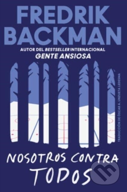 Kniha: Us Against You \ Nosotros contra todos (Spanish edition) (Fredrik Backman). , 2023 Kniha: Us Against You \ Nosotros contra todos (Spanish edition) (Fredrik Backman). , 2023