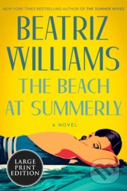 Kniha: The Beach at Summerly (Beatriz Williams). , 2023 Kniha: The Beach at Summerly (Beatriz Williams). , 2023