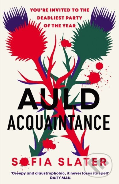 Kniha: Auld Acquaintance (Sofia Slater). Swift Press, 2023 Kniha: Auld Acquaintance (Sofia Slater). Swift Press, 2023