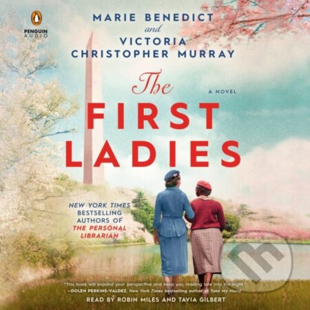 Kniha: The First Ladies (Marie Benedict a Victoria Christopher Murray). Random House, 2023 Kniha: The First Ladies (Marie Benedict a Victoria Christopher Murray). Random House, 2023