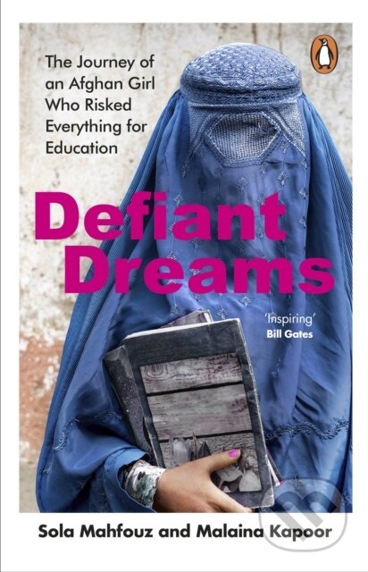 Kniha: Defiant Dreams (Malaina Kapoor a Sola Mahfouz). Transworld, 2024 Kniha: Defiant Dreams (Malaina Kapoor a Sola Mahfouz). Transworld, 2024