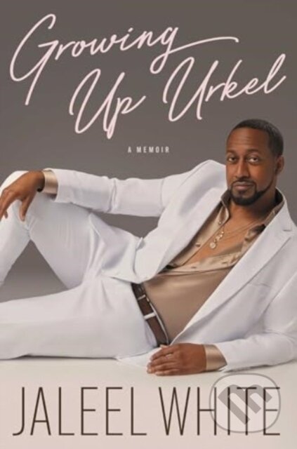 Kniha: Growing Up Urkel (Jaleel White). Simon & Schuster, 2024 Kniha: Growing Up Urkel (Jaleel White). Simon & Schuster, 2024