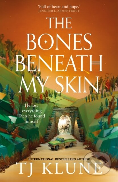 Kniha: The Bones Beneath My Skin (T J Klune). Tor, 2025 Kniha: The Bones Beneath My Skin (T J Klune). Tor, 2025