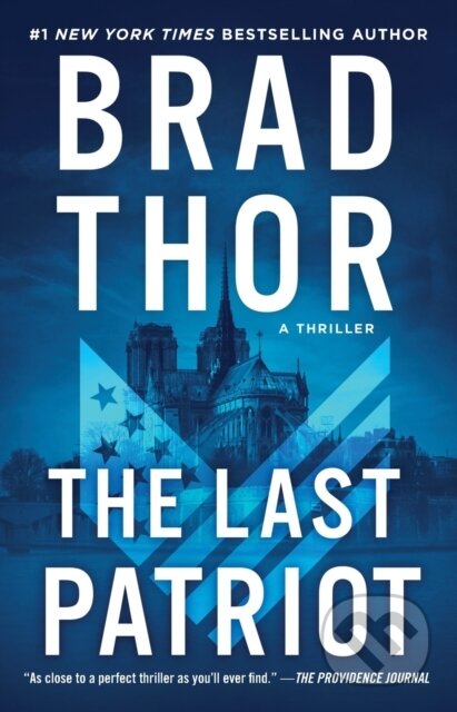 Kniha: The Last Patriot (Brad Thor). Atria/Emily Bestler Books, 2021 Kniha: The Last Patriot (Brad Thor). Atria/Emily Bestler Books, 2021