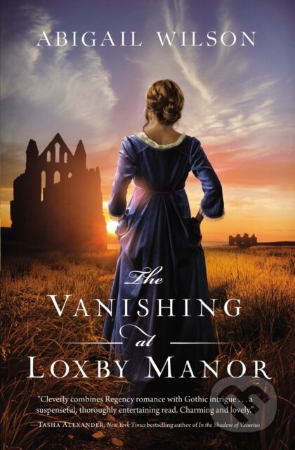 Kniha: The Vanishing at Loxby Manor (Abigail Wilson). Thomas Nelson Publishers, 2021 Kniha: The Vanishing at Loxby Manor (Abigail Wilson). Thomas Nelson Publishers, 2021