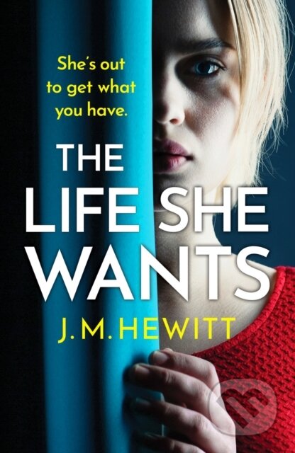 Kniha: The Life She Wants (Hewitt J M). Canelo, 2021 Kniha: The Life She Wants (Hewitt J M). Canelo, 2021