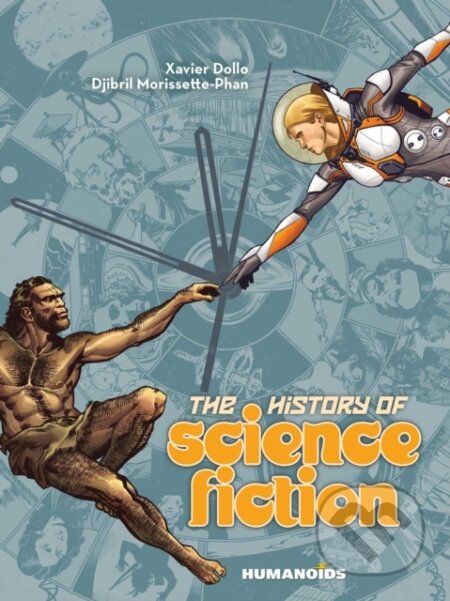 Kniha: The History of Science Fiction (Xavier Dollo). Humanoids, 2021 Kniha: The History of Science Fiction (Xavier Dollo). Humanoids, 2021