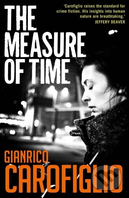 Kniha: The Measure of Time (Gianrico Carofiglio). Bitter Lemon, 2021 Kniha: The Measure of Time (Gianrico Carofiglio). Bitter Lemon, 2021