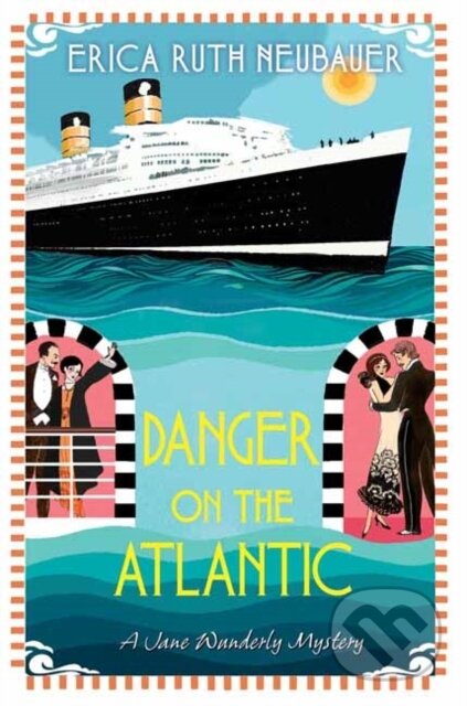 Kniha: Danger on the Atlantic (Erica Ruth Neubauer). Kensington Publishing Corporation, 2022 Kniha: Danger on the Atlantic (Erica Ruth Neubauer). Kensington Publishing Corporation, 2022