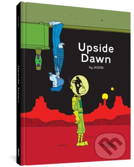Kniha: Upside Dawn (Jason). Fantagraphics, 2022 Kniha: Upside Dawn (Jason). Fantagraphics, 2022