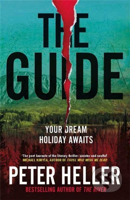 Kniha: The Guide (Peter Heller). Weidenfeld and Nicolson, 2022 Kniha: The Guide (Peter Heller). Weidenfeld and Nicolson, 2022
