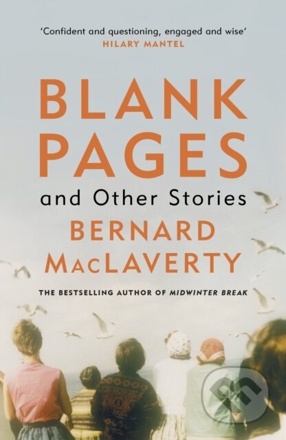 Kniha: Blank Pages and Other Stories (Bernard Maclaverty). Vintage, 2022 Kniha: Blank Pages and Other Stories (Bernard Maclaverty). Vintage, 2022