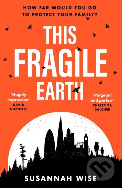 Kniha: This Fragile Earth (Susannah Wise). Gollancz, 2022 Kniha: This Fragile Earth (Susannah Wise). Gollancz, 2022