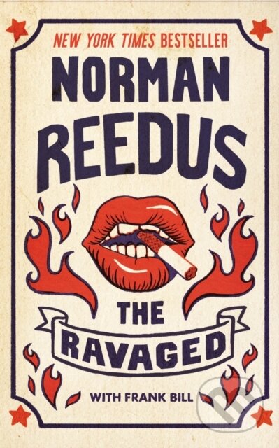 Kniha: The Ravaged (Norman Reedus). Blackstone Publishing, 2023 Kniha: The Ravaged (Norman Reedus). Blackstone Publishing, 2023