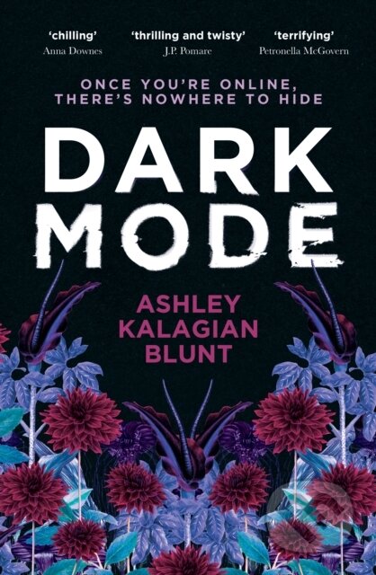 Kniha: Dark Mode (Ashley Kalagian Blunt). Ultimo Press (EN), 2023 Kniha: Dark Mode (Ashley Kalagian Blunt). Ultimo Press (EN), 2023
