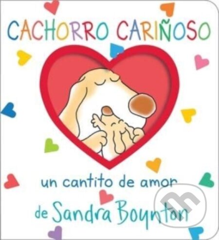 Kniha: Cachorro carinoso (Snuggle Puppy!) (Sandra Boynton). , 2023 Kniha: Cachorro carinoso (Snuggle Puppy!) (Sandra Boynton). , 2023