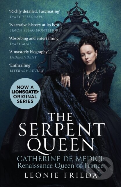 Kniha: The Serpent Queen (Leonie Frieda). Weidenfeld and Nicolson, 2023 Kniha: The Serpent Queen (Leonie Frieda). Weidenfeld and Nicolson, 2023