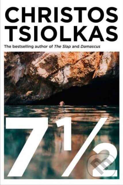 Kniha: 7 ½ (Christos Tsiolkas). Atlantic Books, 2023 Kniha: 7 ½ (Christos Tsiolkas). Atlantic Books, 2023