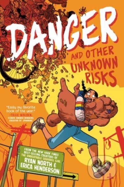 Kniha: Danger and Other Unknown Risks (Erica Henderson a Ryan North). , 2023 Kniha: Danger and Other Unknown Risks (Erica Henderson a Ryan North). , 2023