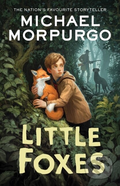 Kniha: Little Foxes (Michael Morpurgo). Farshore, 2024 Kniha: Little Foxes (Michael Morpurgo). Farshore, 2024