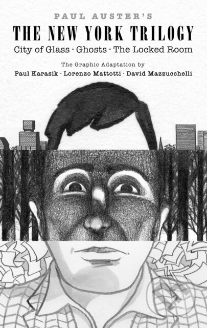 Kniha: Paul Auster's The New York Trilogy: City of Glass, Ghosts, The Locked Room (Paul Auster). , 2025 Kniha: Paul Auster's The New York Trilogy: City of Glass, Ghosts, The Locked Room (Paul Auster). , 2025