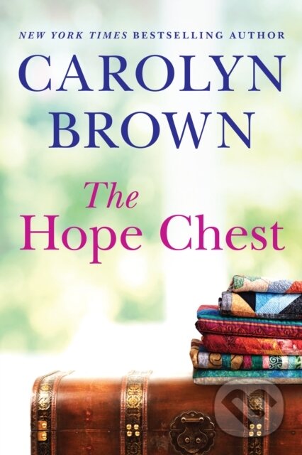 Kniha: The Hope Chest (Carolyn Brown). , 2021 Kniha: The Hope Chest (Carolyn Brown). , 2021